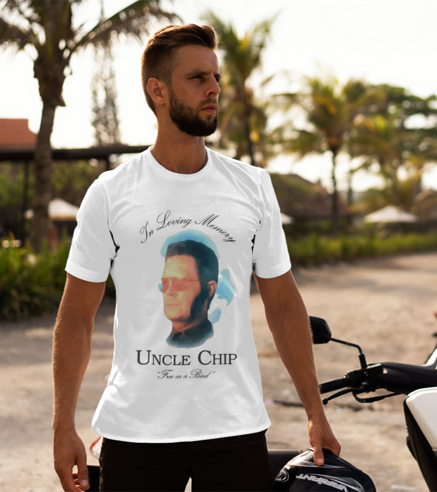 In Loving Memory Uncle Chip Free As A Bird T-Shirt