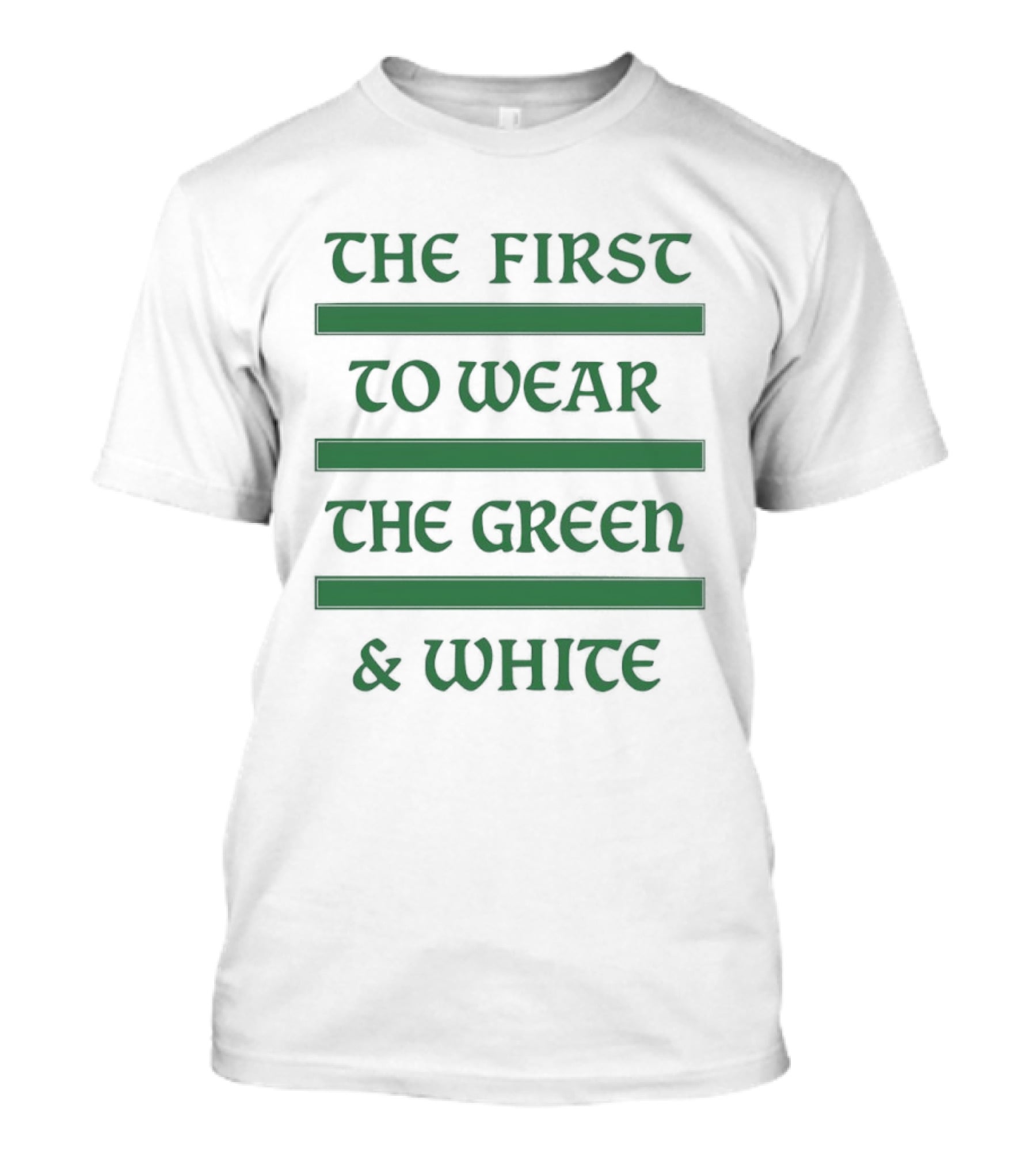 The First To Wear The Green & White T-Shirt