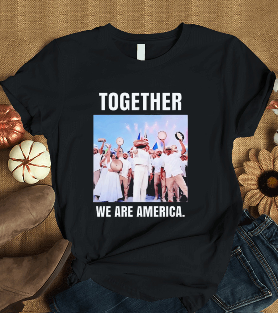 Together We Are America T-Shirt
