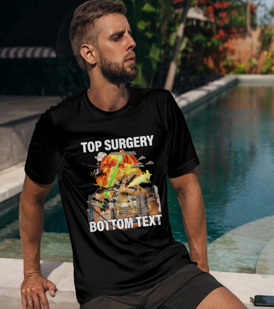 Top Surgery Bottom Text Dinosaur Explosion Helicopters Laser Beams T-Shirt