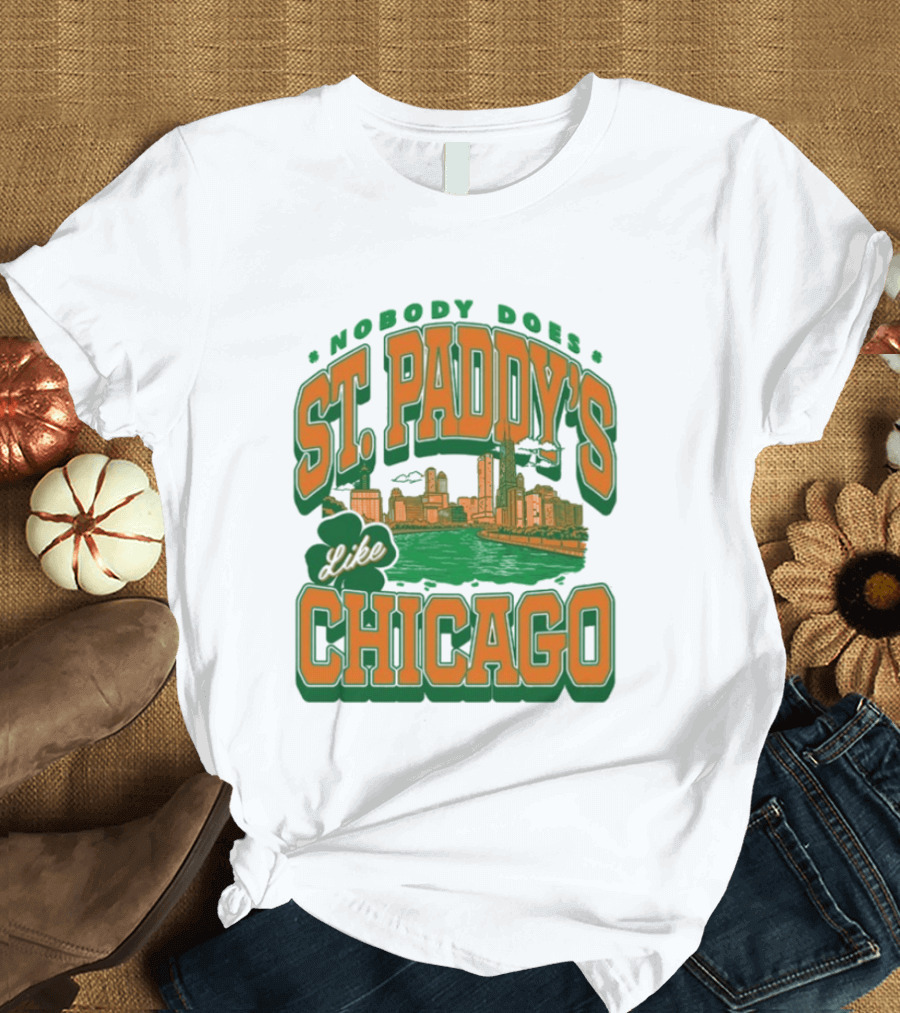 Nobody Does St. Paddy's Like Chicago Skyline Green River Saint Patrick's Day T-Shirt