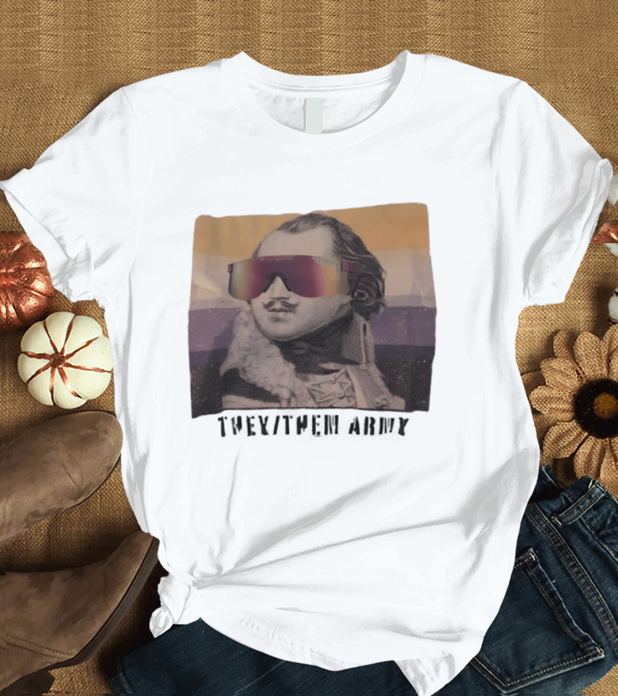 They Them Army Historical Figure Portrait With Sunglasses T-Shirt