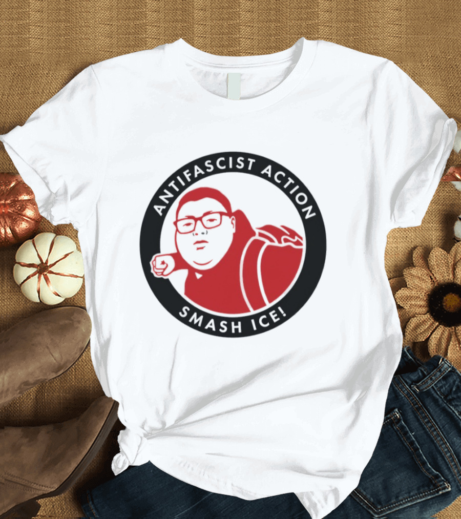 Antifascist Action Smash ICE Smash Nazi T-Shirt