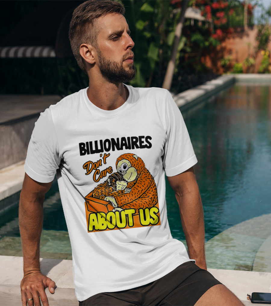 Billionaires Don't Care About Us Mother And Baby Monkey Hugging T-Shirt