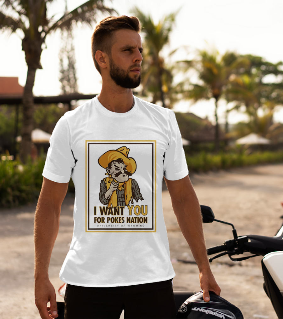 Pistol Pete I Want You For Pokes Nation University Of Wyoming Cowboys T-Shirt