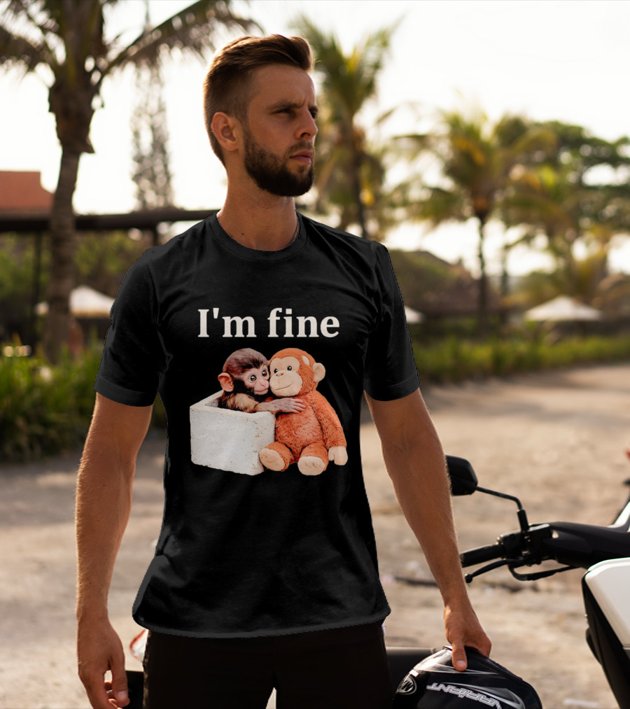 Sad Monkey Hugging Orange Toy With I'm Fine T-Shirt