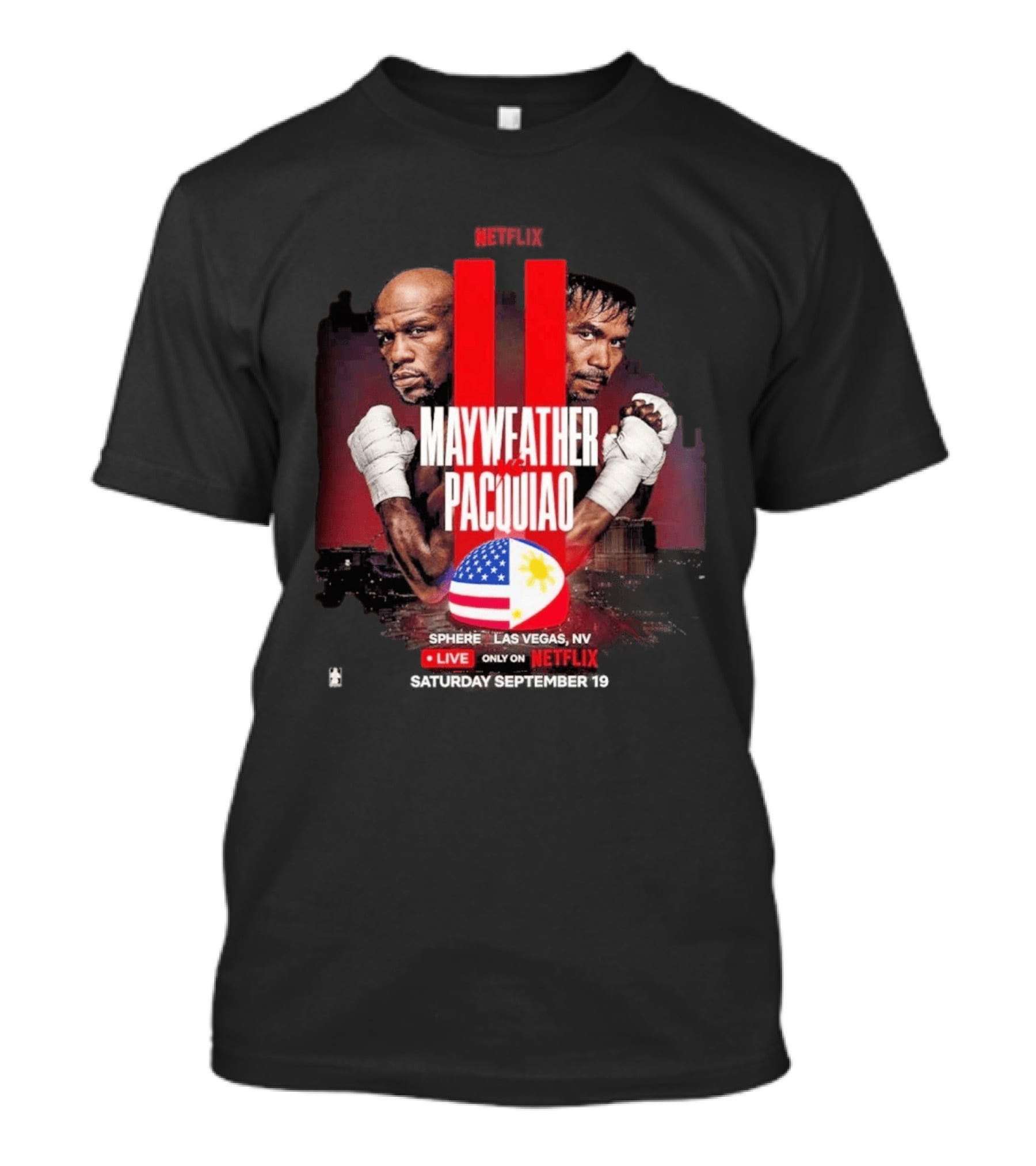 Mayweather Vs Pacquiao II Live At Sphere Las Vegas NV Only On Netflix September 19 T-Shirt