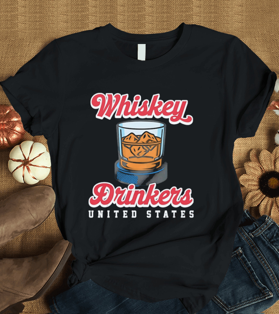 Whiskey Drinkers Ice Hockey United States Proud Fan Gear T-Shirt