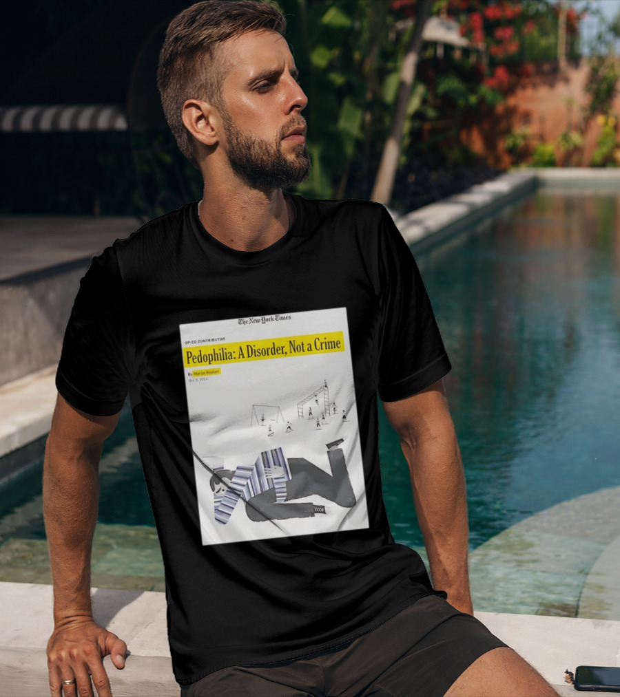 Pedophilia A Disorder Not A Crime T-Shirt