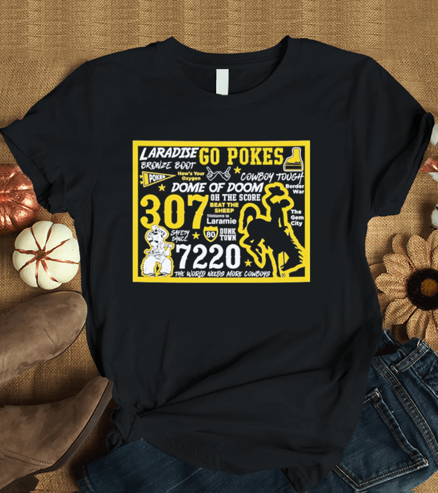 Laramie Go Pokes 307 Dome Of Doom Double A 7220 Beat The Sheep Cowboy Tough Pistol Pete T-Shirt