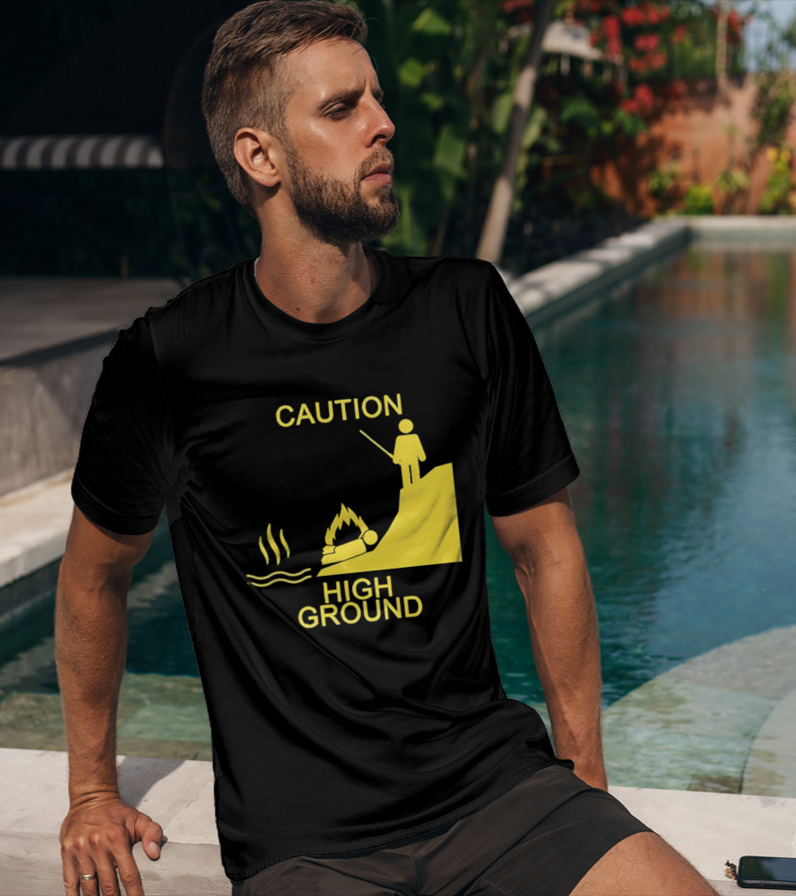 Caution High Ground Warning T-Shirt