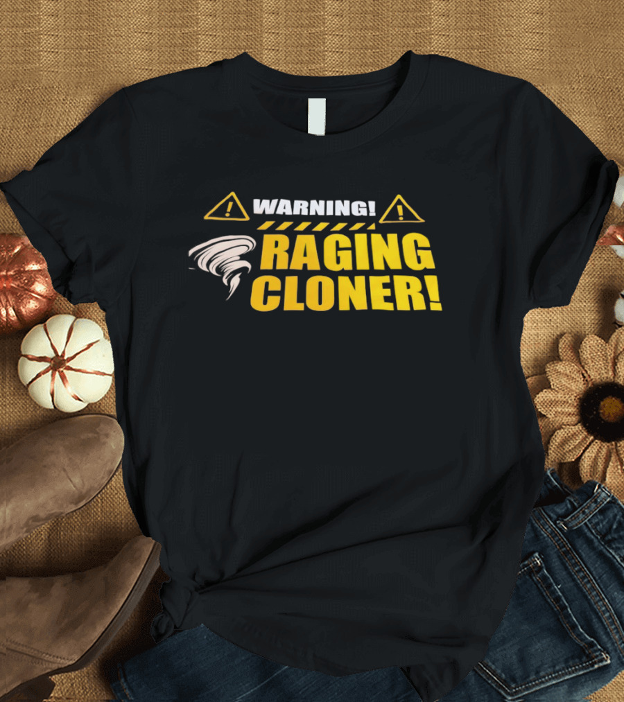 Warning Raging Cloner Tornado T-Shirt