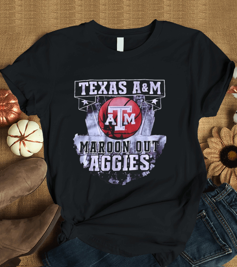 Texas A&M Maroon Out Aggies Basketball A&M T-Shirt