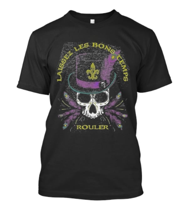 Let The Good Times Roller Skull New Orleans Feathered Hat Fleur De Lis T-Shirt