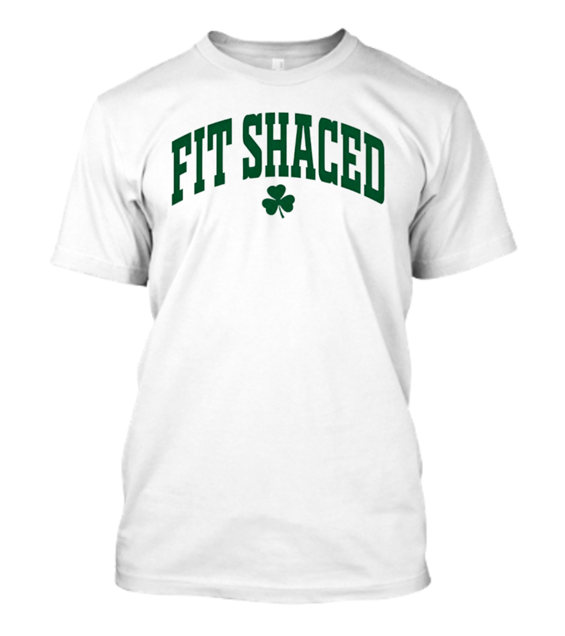 Fit Shaced With Shamrock St Patrick's Day T-Shirt