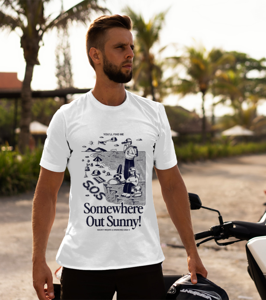 Somewhere Out Sunny SOS Beach Ocean Adventure Vibes T-Shirt