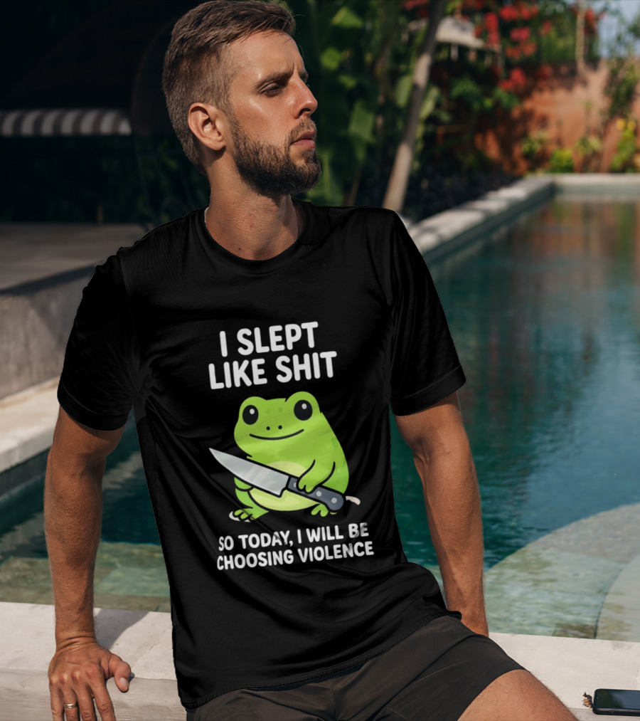 I Slept Like Shit Grumpy Tired Frog Choosing Violence With Knife T-Shirt