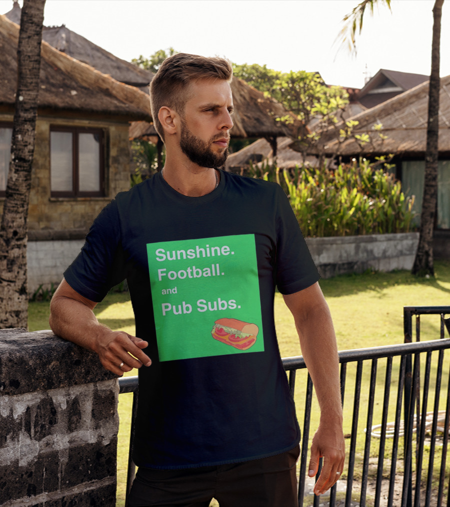 Sunshine Football And Pub Subs Nostalgic Vibes T-Shirt