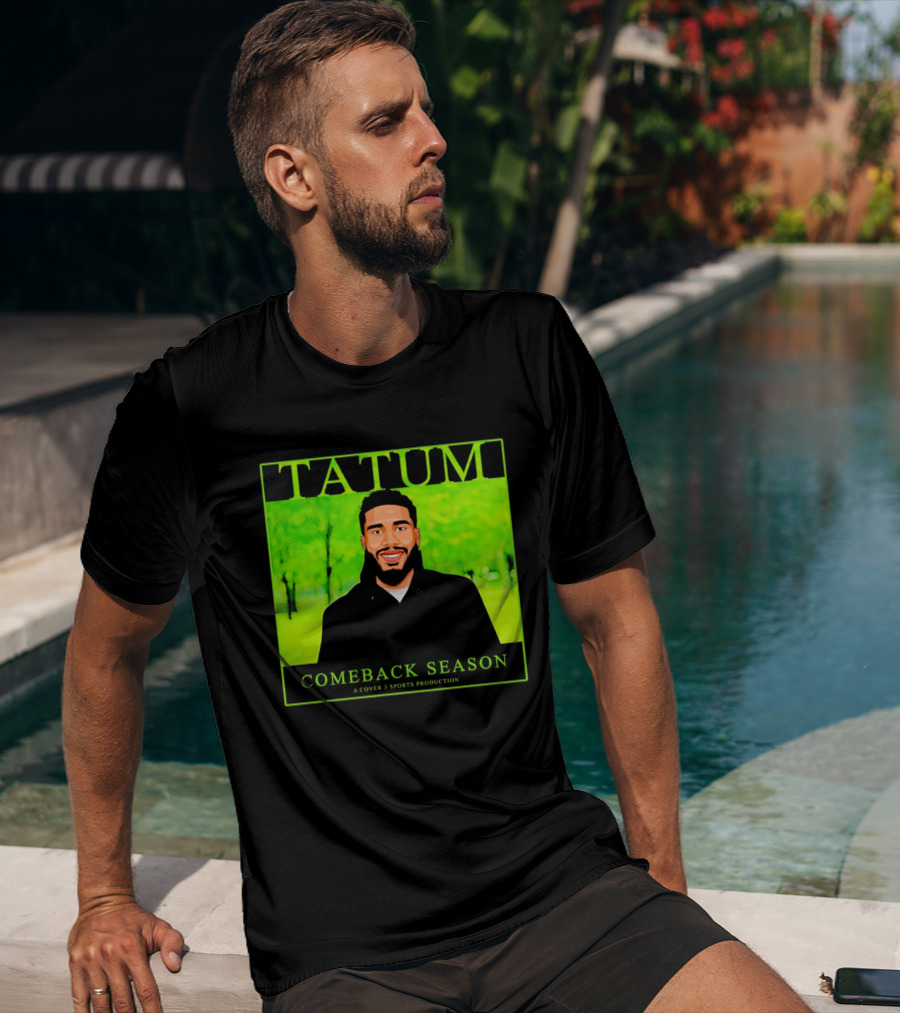 Tatum Comeback Season A Cover 3 Sports Production T-Shirt