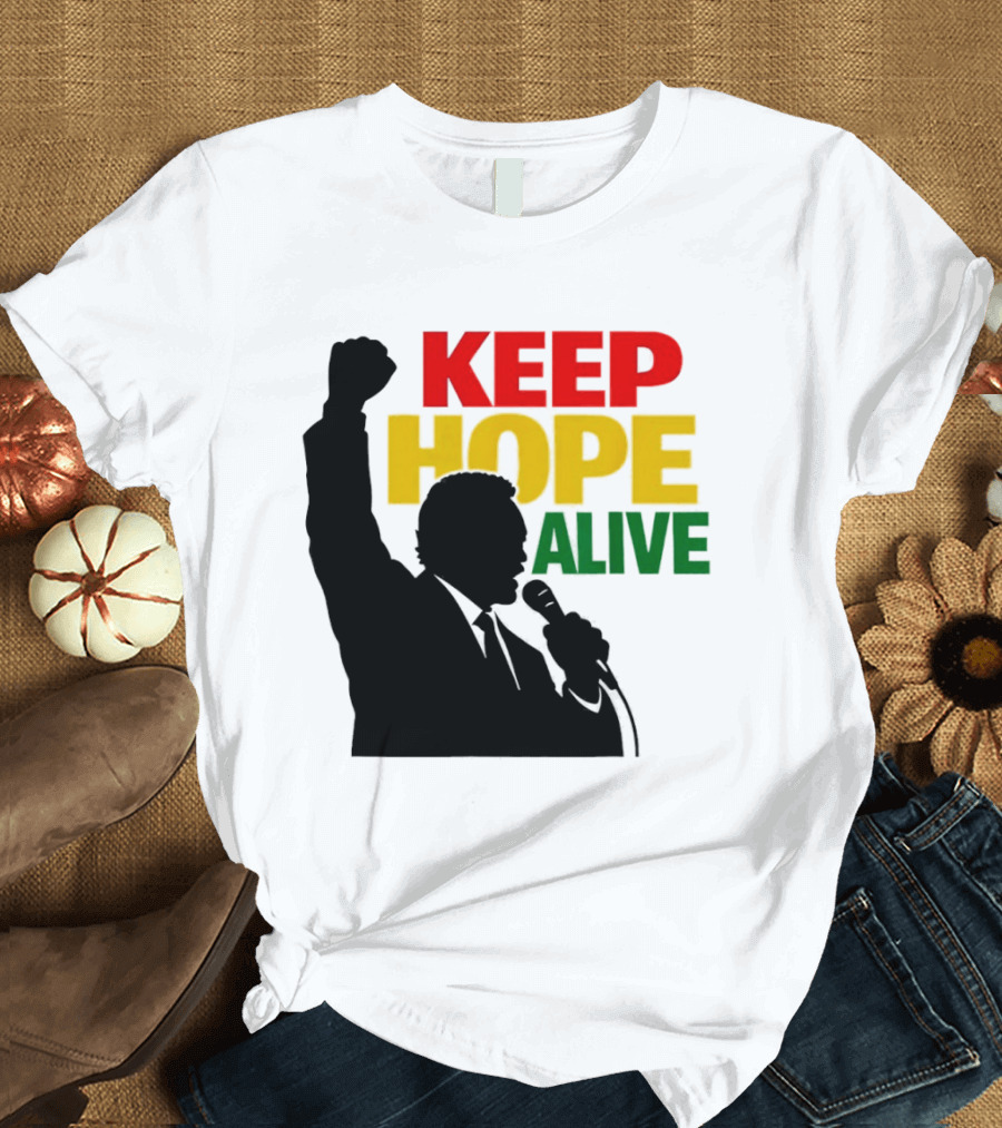 Keep Hope Alive Raised Fist T-Shirt