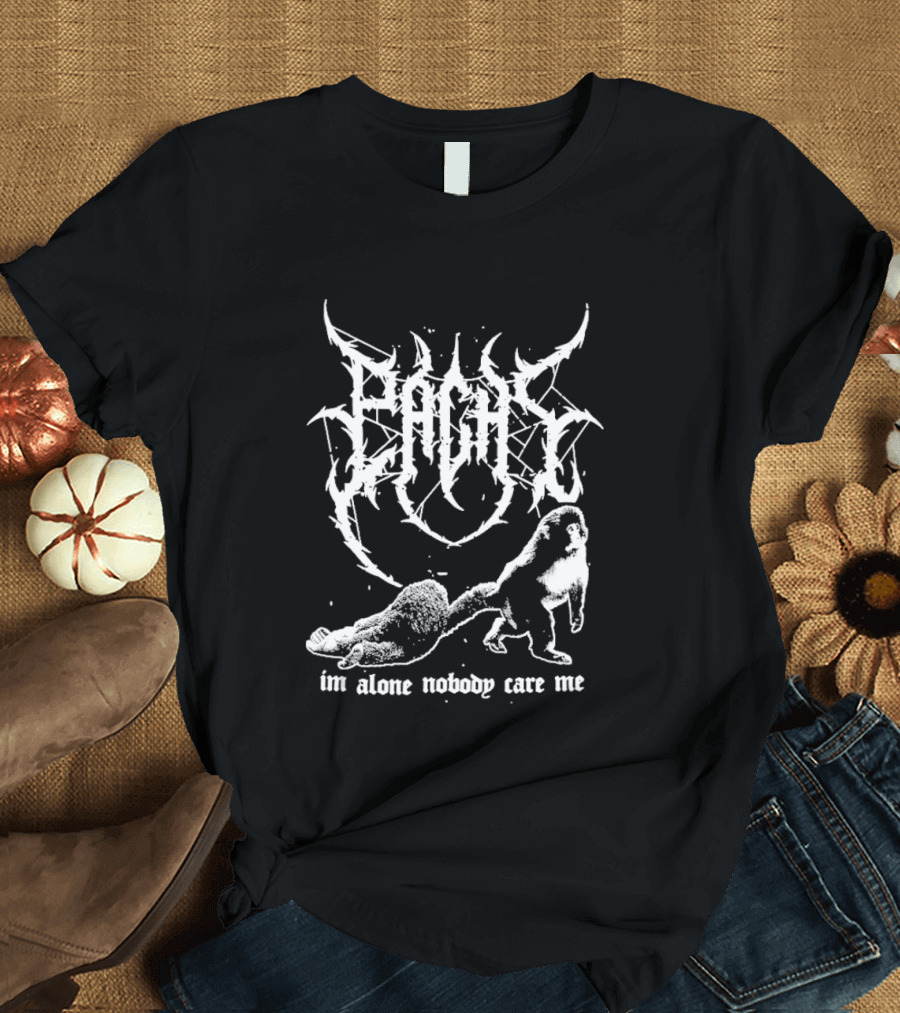 Pachi Metal Im Alone Nobody Care Me T-Shirt