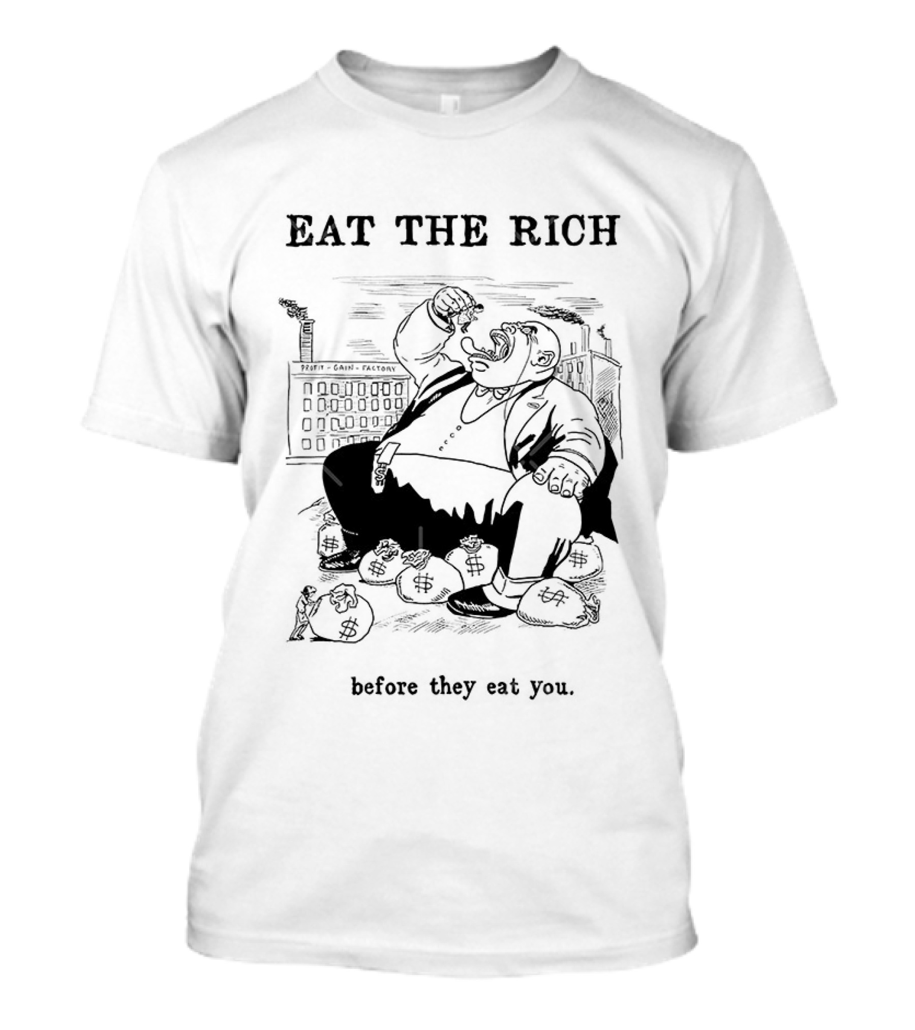 Eat The Rich Before They Eat You Money Bag Cartoon T-Shirt