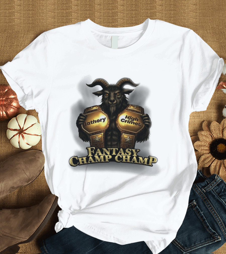Bathory High Crimes Fantasy Champ Champ Goat Creature Holding Belts T-Shirt