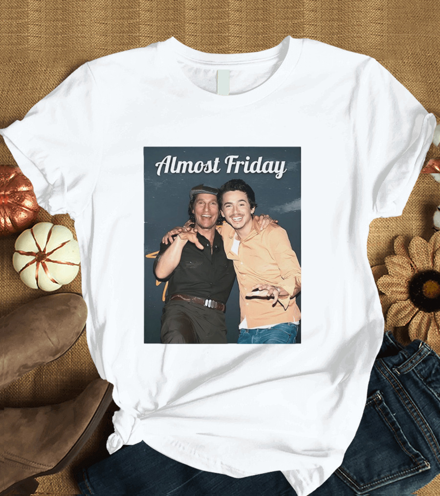 Almost Friday Chalamet McConaughey Smiling Duo T-Shirt