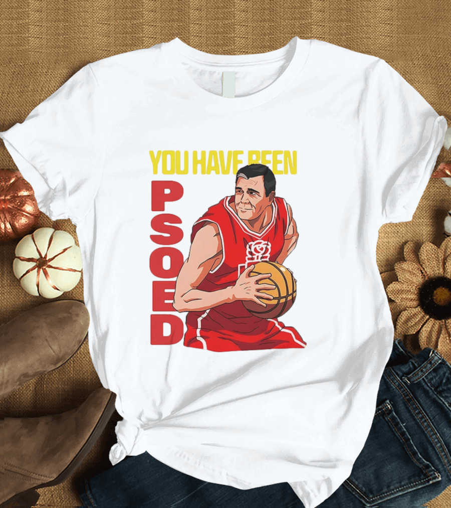 You Have Been Psoed Basketball Player Red Jersey T-Shirt