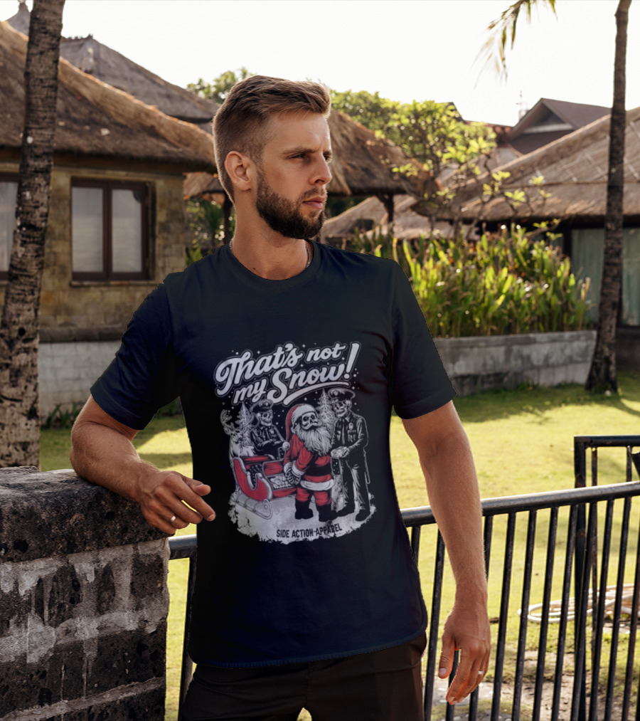 That's Not My Snow Santa Skeleton Christmas T-Shirt