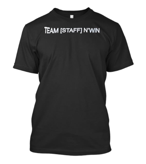 Team Staff N'win T-Shirt