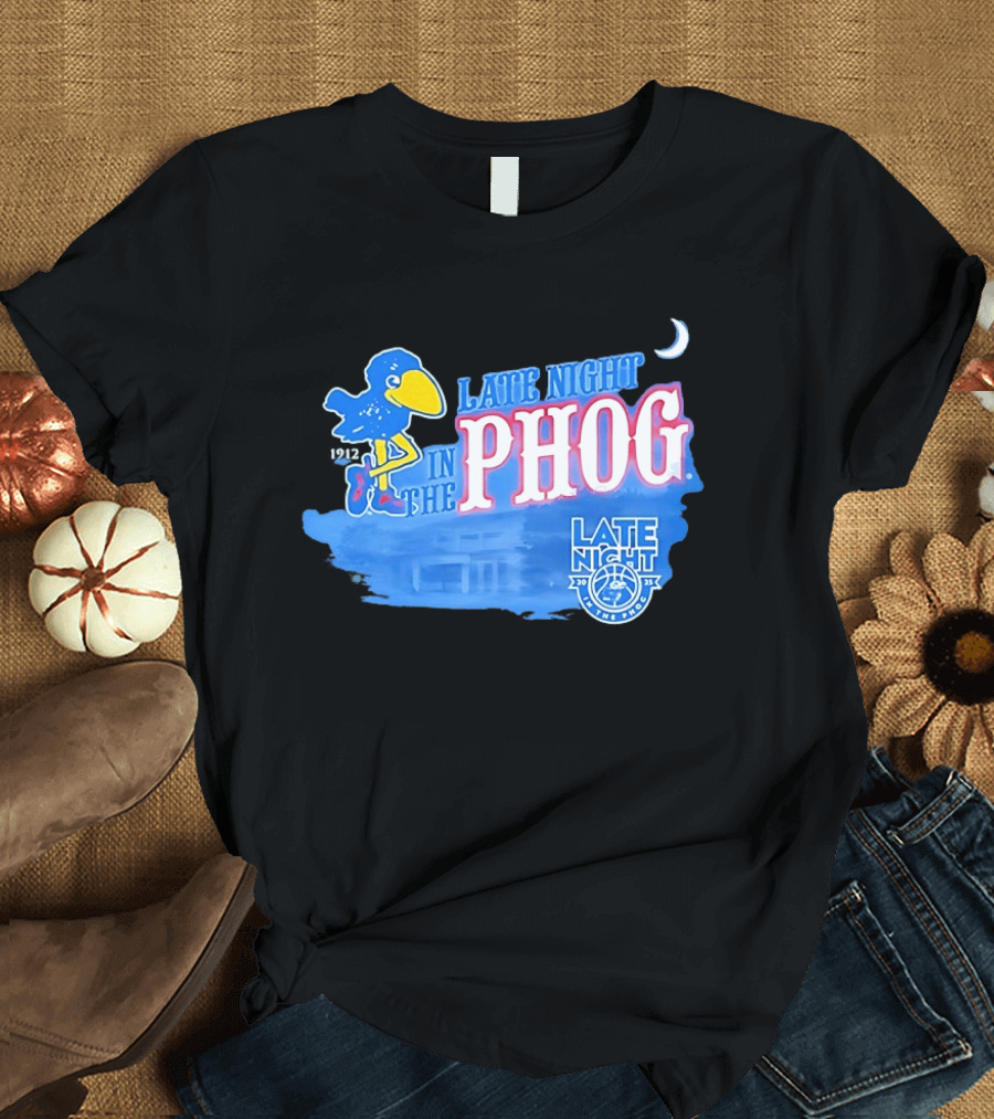 Late Night In The Phog Kansas Jayhawks Since 1912 Basketball Tradition T-Shirt