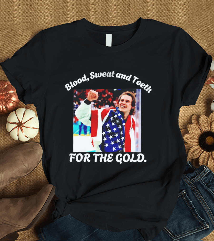 Blood Sweat And Teeth For The Gold USA Hockey T-Shirt