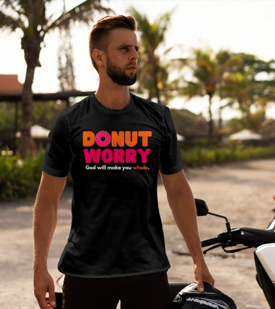 Donut Worry God Will Make You Whole Pink Sprinkle T-Shirt