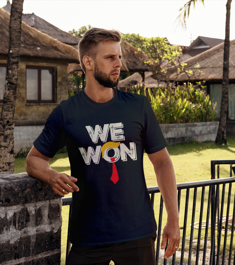 We Won Trump Hair Tie USA Election T-Shirt