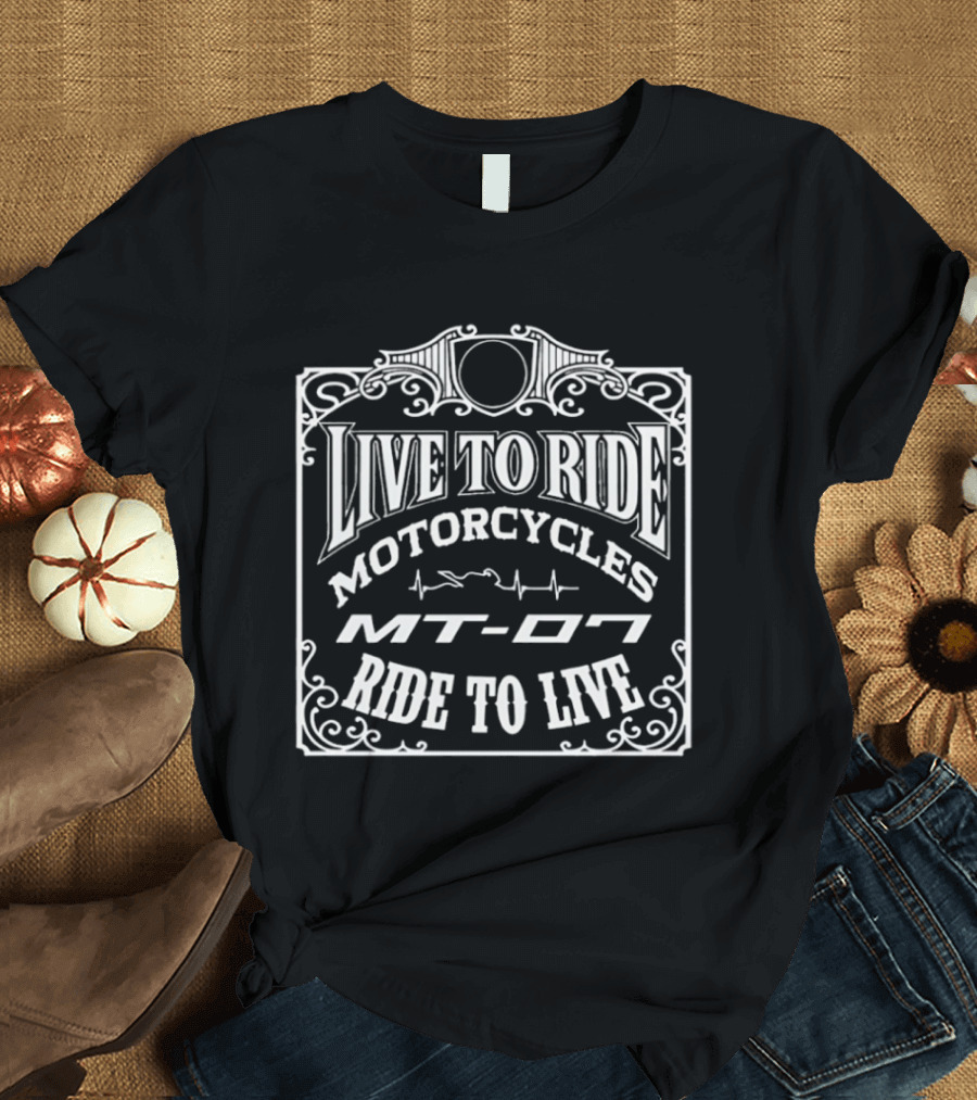 Live To Ride MT 07 Motorcycles Ride To Live Heatbeat T-Shirt