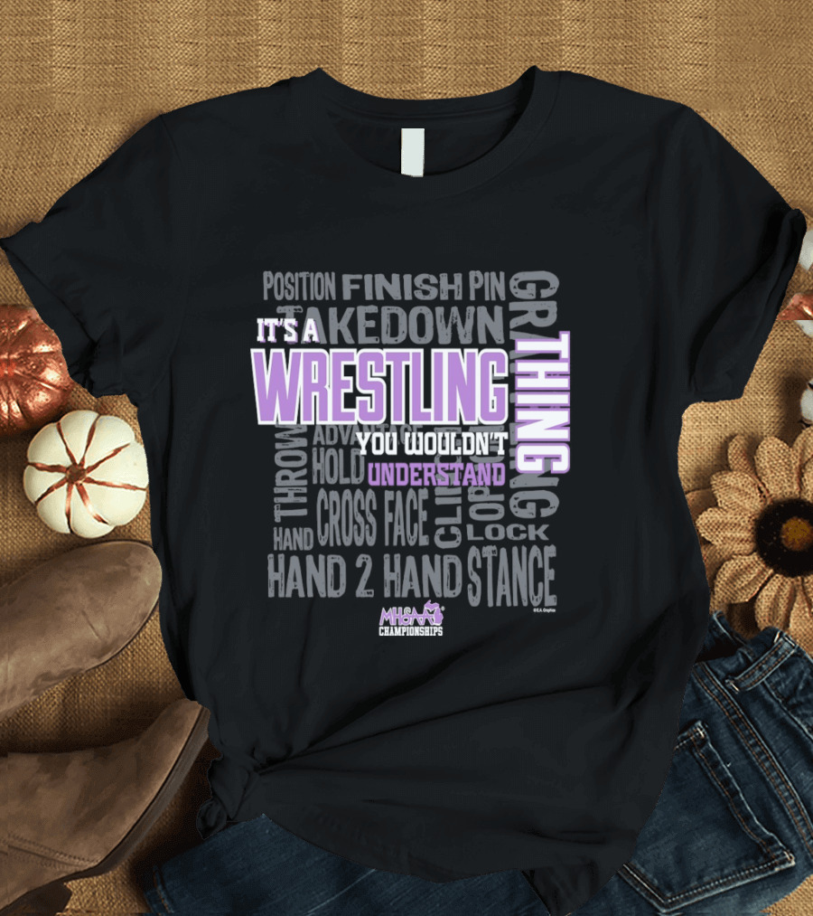It's A Wrestling Thing Takedown Pin Cross Face Grip Stance T-Shirt