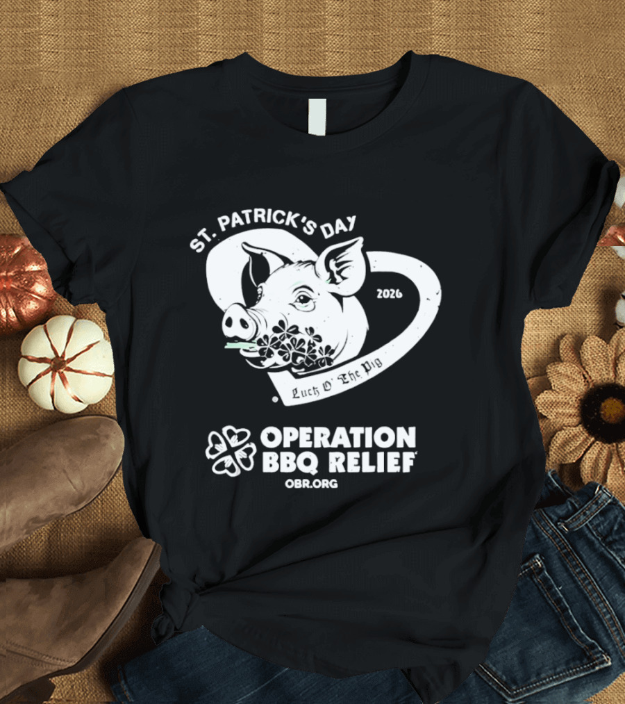 St Patrick's Day Pig Operation BBQ Relief 2026 OBR.org T-Shirt