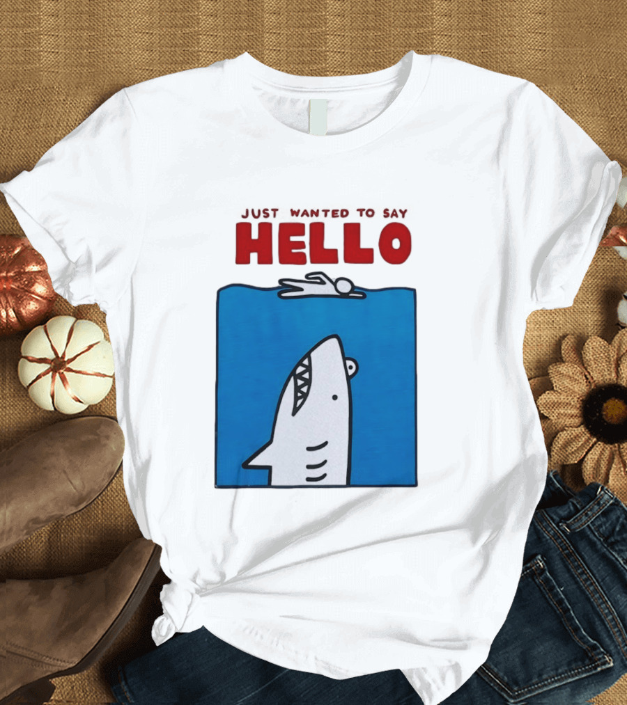 Just Wanted To Say Hello Jaws Shark Comic T-Shirt