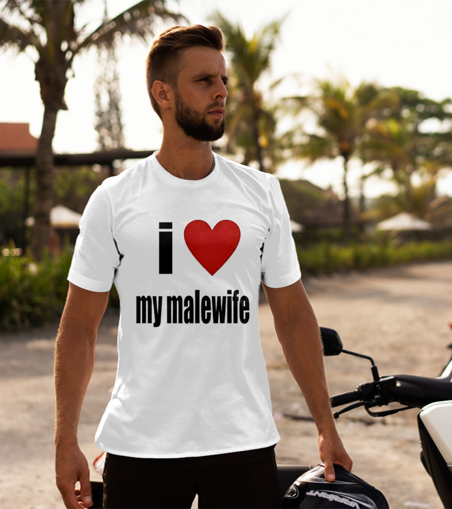 I Love My Malewife Heart Shape T-Shirt