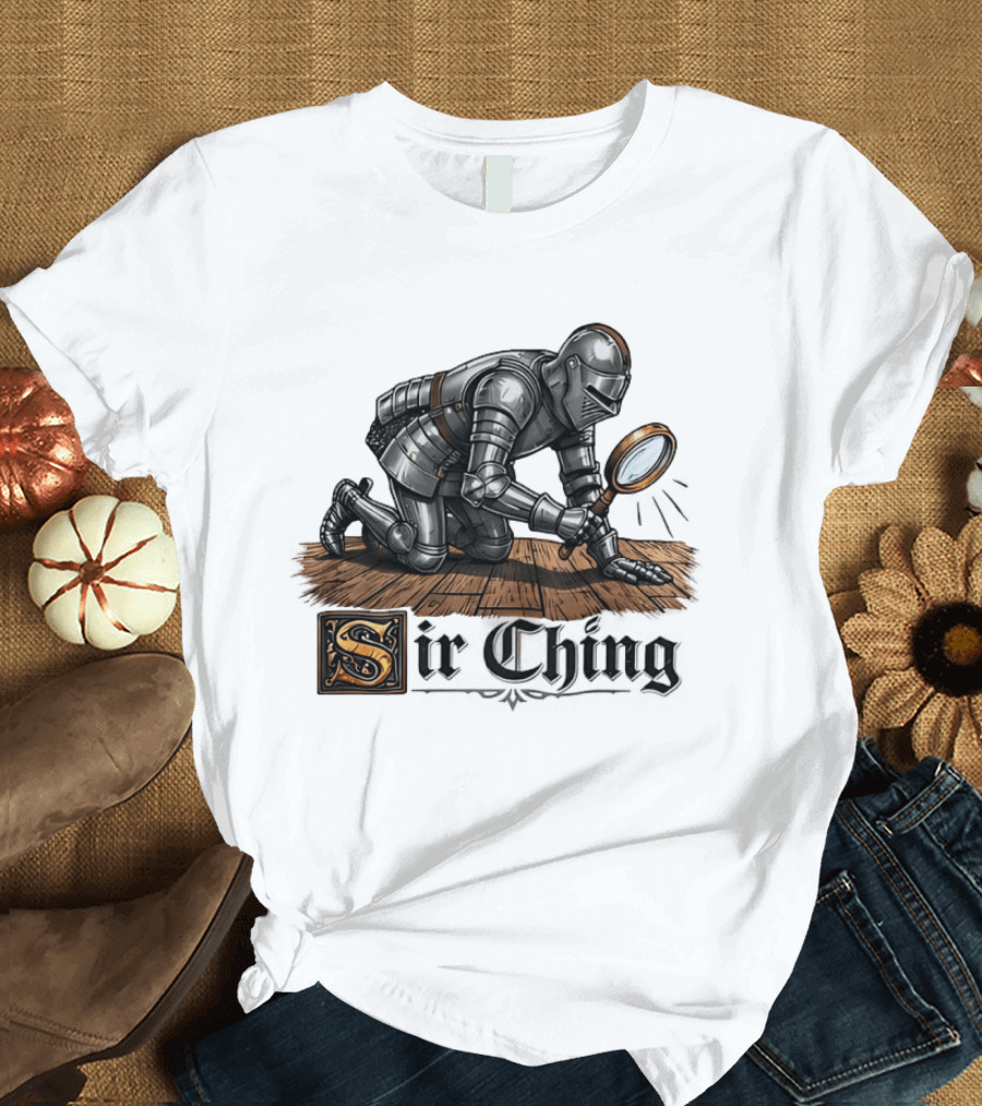 Sir Ching Medieval Knight With Magnifying Glass On Wooden Floor T-Shirt