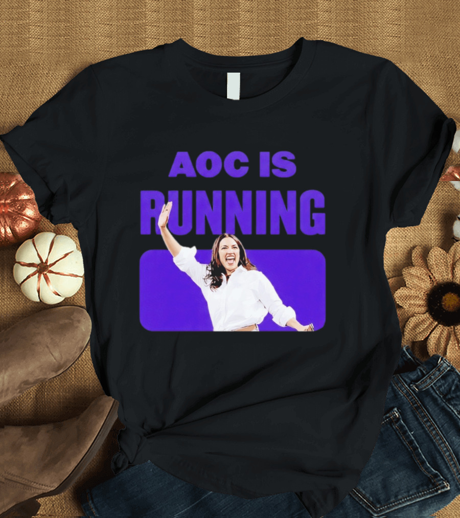 AOC Is Running For President 2028 Bold Campaign Enthusiasm T-Shirt
