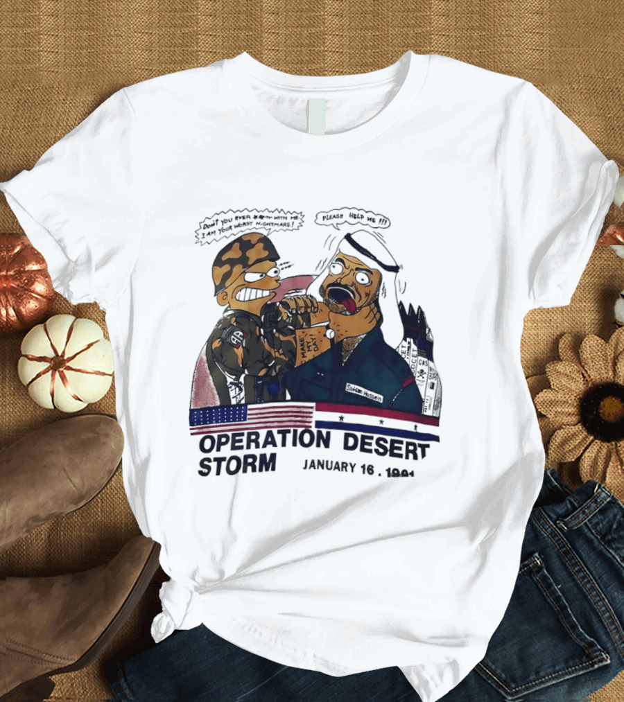 Bart Vs Saddam Hussein Operation Desert Storm January 16 1991 T-Shirt