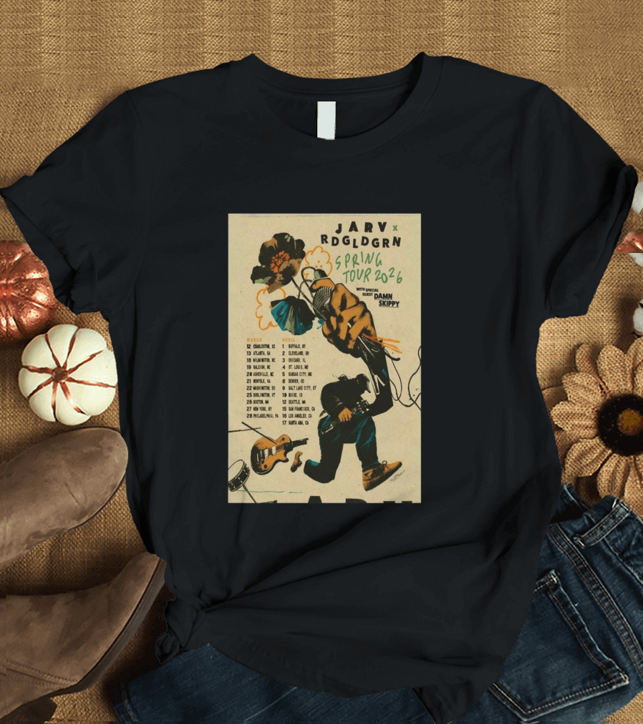 JARV RDGLDGRN Spring Tour 2026 With Guest Damn Skippy Tour Dates T-Shirt
