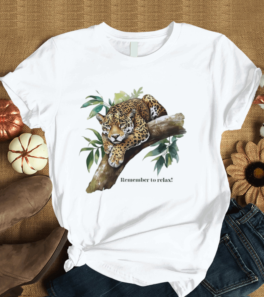 Jaguar Remember To Relax Nature Relaxation Wildlife T-Shirt