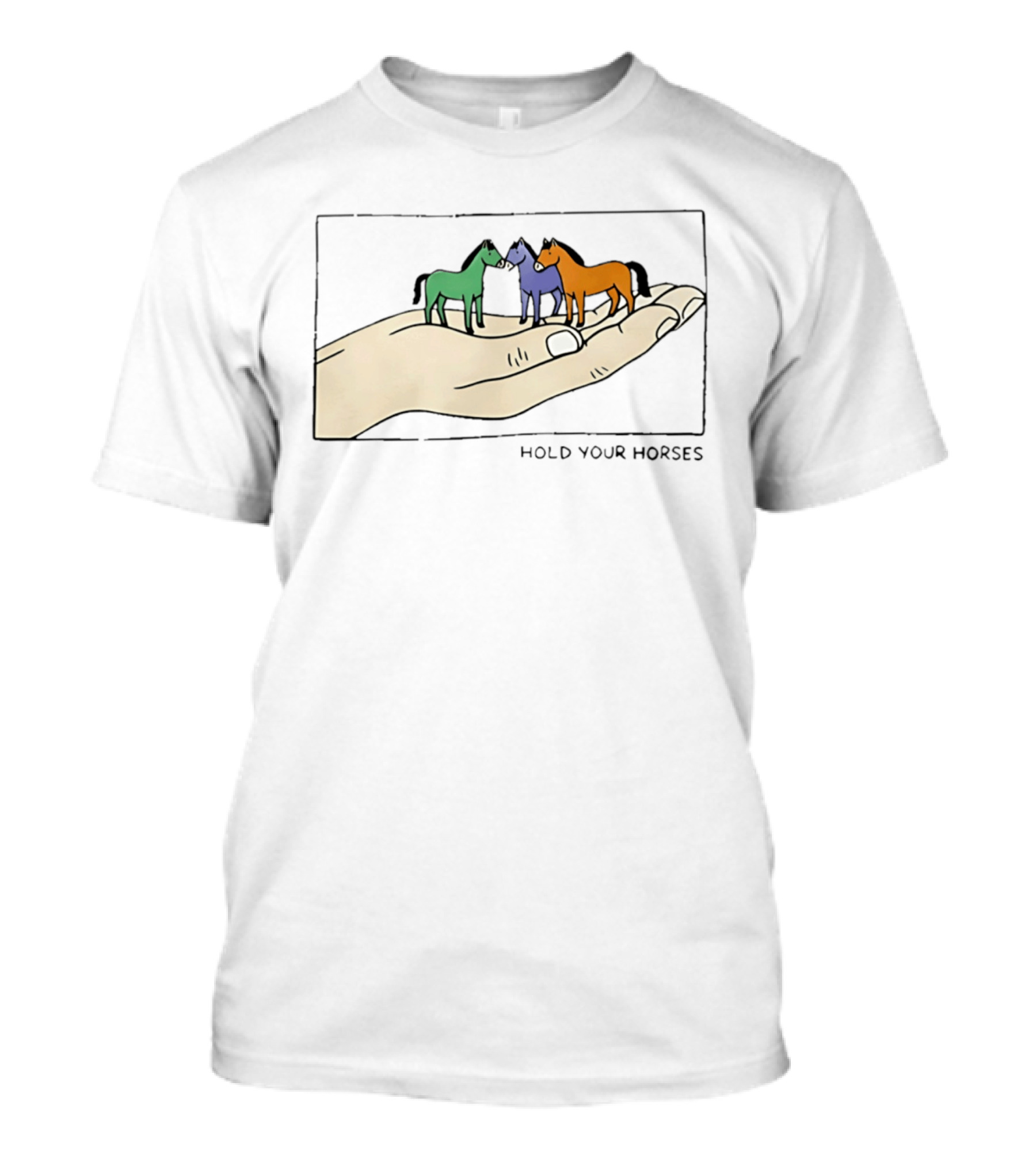 Hold Your Horses Cartoon Art Handful Of Colorful Miniature Horses T-Shirt