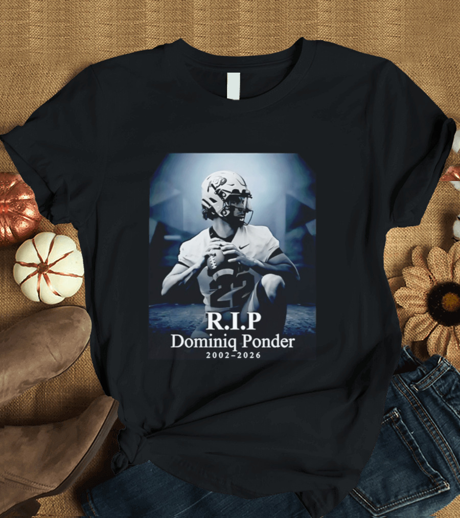 RIP Dominiq Ponder 2002 2026 Football T-Shirt