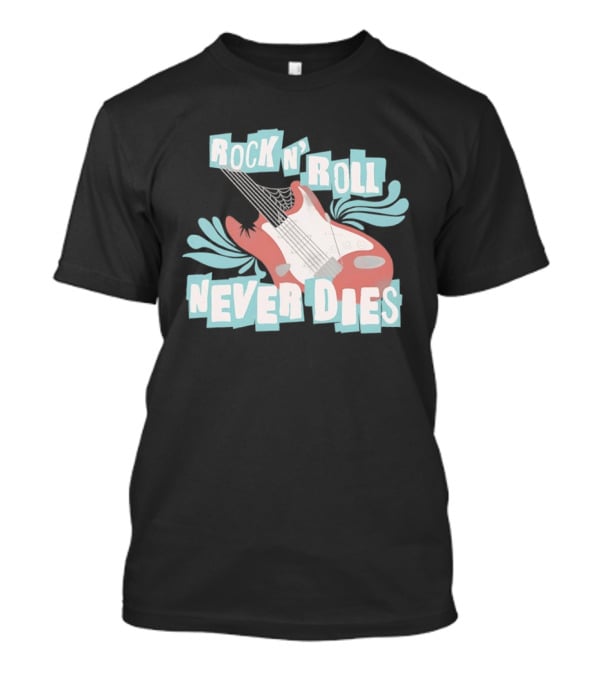 Rock N' Roll Never Dies Electric Guitar T-Shirt