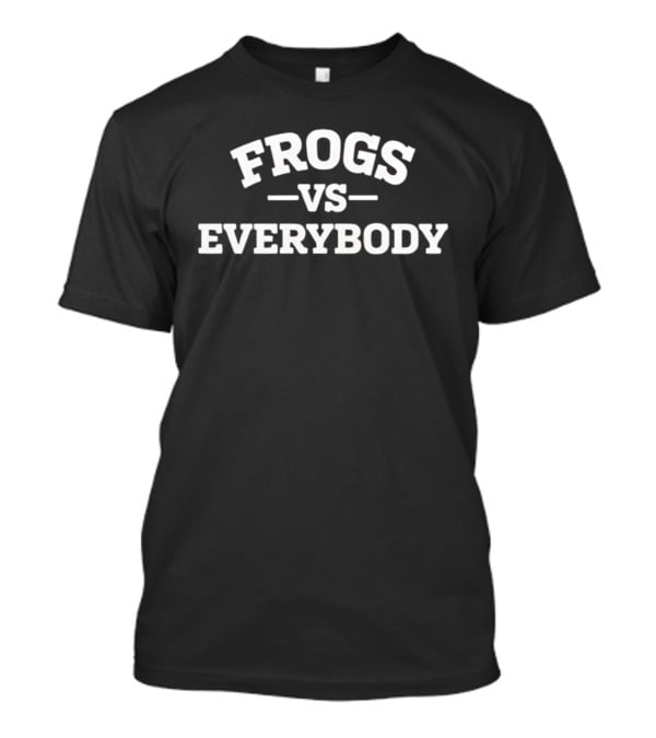 TCU Horned Frogs Coach Mark Campbell Frogs Vs Everybody 2026 T-Shirt