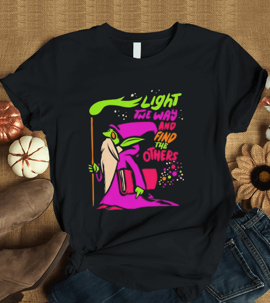 Light The Way Find The Others Psychedelic Wizard T-Shirt